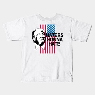 Haters Gonna Hate - Trump 2020 Kids T-Shirt
